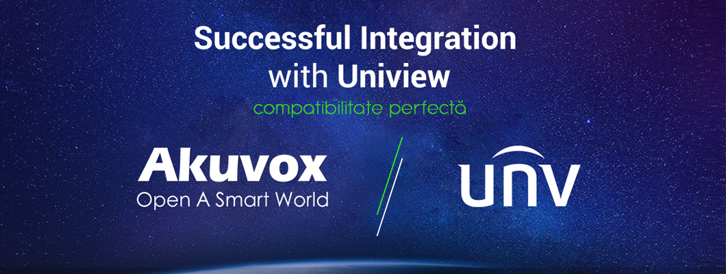 Integrare Smart - Akuvox și Uniview