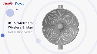 RG-AirMetro460G Wireless Bridge Installation